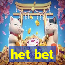 het bet